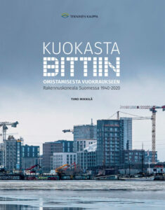 Kuokasta bittiin - Rakennuskoneala Suomessa 1940–2020